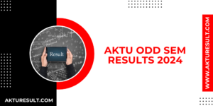 AKTU Odd Sem Results 2024