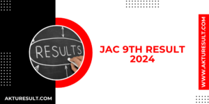 JAC 9th Result 2024