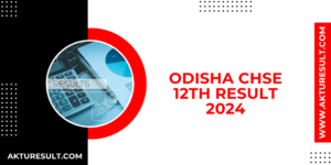 Odisha CHSE 12th Result 2024