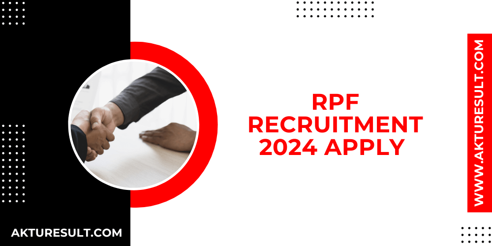 RPF Recruitment 2024 Apply