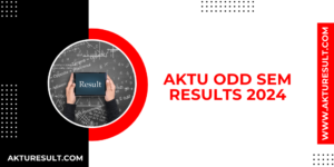 AKTU Odd Sem Results 2024