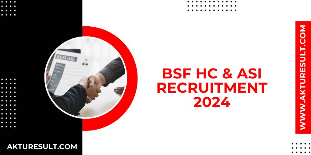 BSF HC & ASI Recruitment 2024