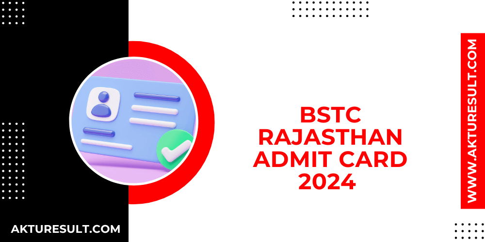 BSTC Rajasthan Admit Card 2024