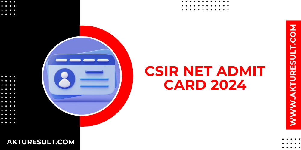 CSIR NET Admit Card 2024