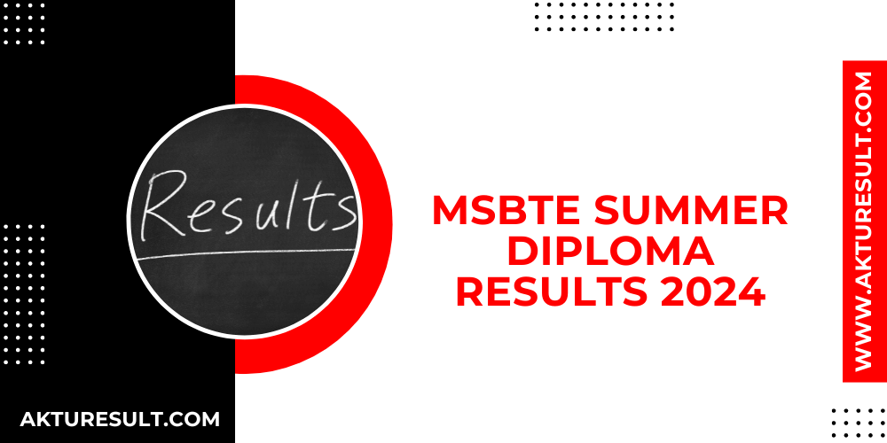 MSBTE Summer Diploma Results 2024