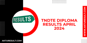 TNDTE Diploma Results April 2024