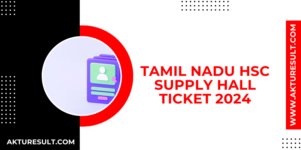 Tamil Nadu HSC Supply Hall ticket 2024