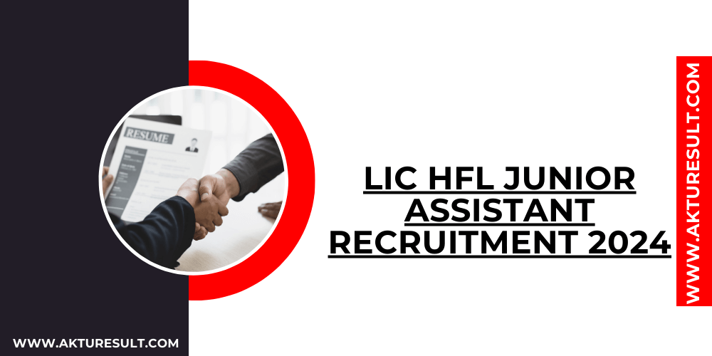 LIC HFL Junior Assistant Recruitment 2024