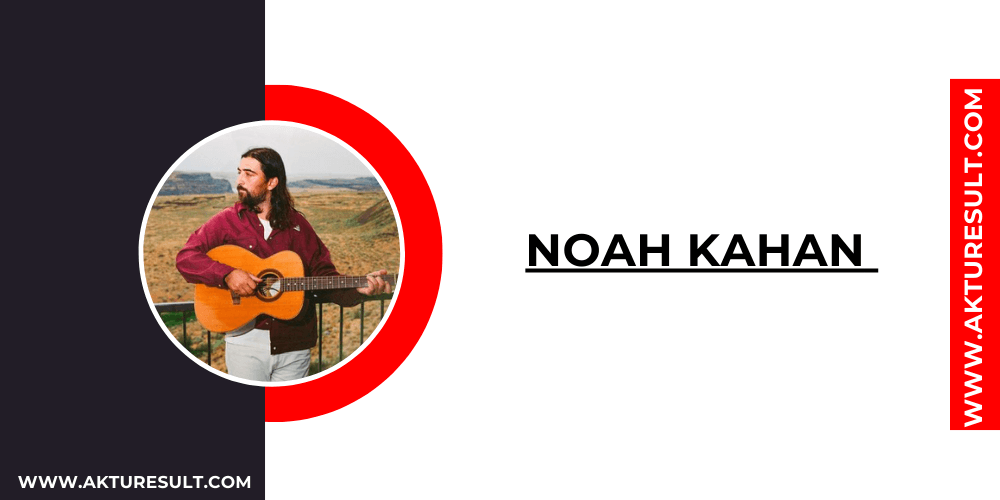 Noah Kahan