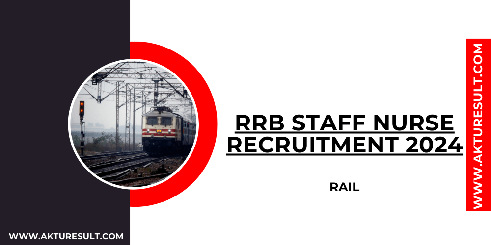 RRB Staff Nurse Recruitment 2024