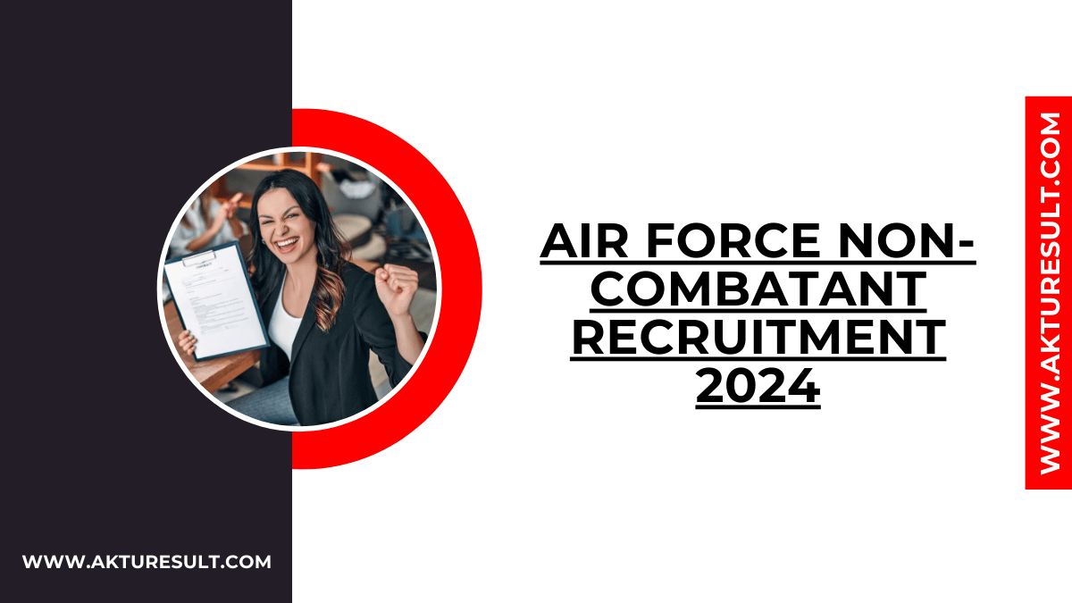 Air Force Non-Combatant Recruitment 2024